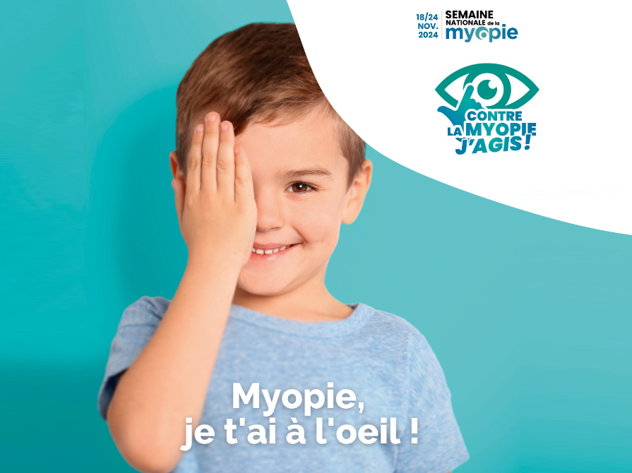 affiche pour la semaine de myopie. Un enfant souriant se cache un œil avec la main. On peut lire "myopie je t'ai à l'oeil"